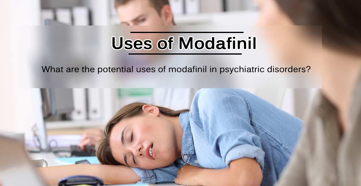 uses of modafinil